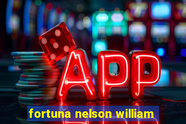 fortuna nelson william